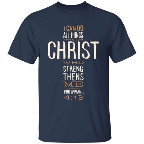 Philippians 4:13 Shirt .
